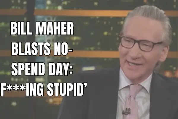 BILL MAHER NO SPEND DAY